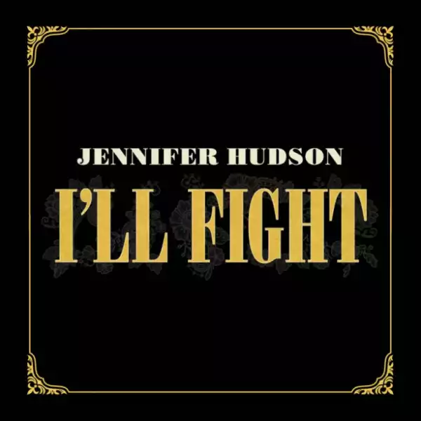 Jennifer Hudson - I’ll Fight